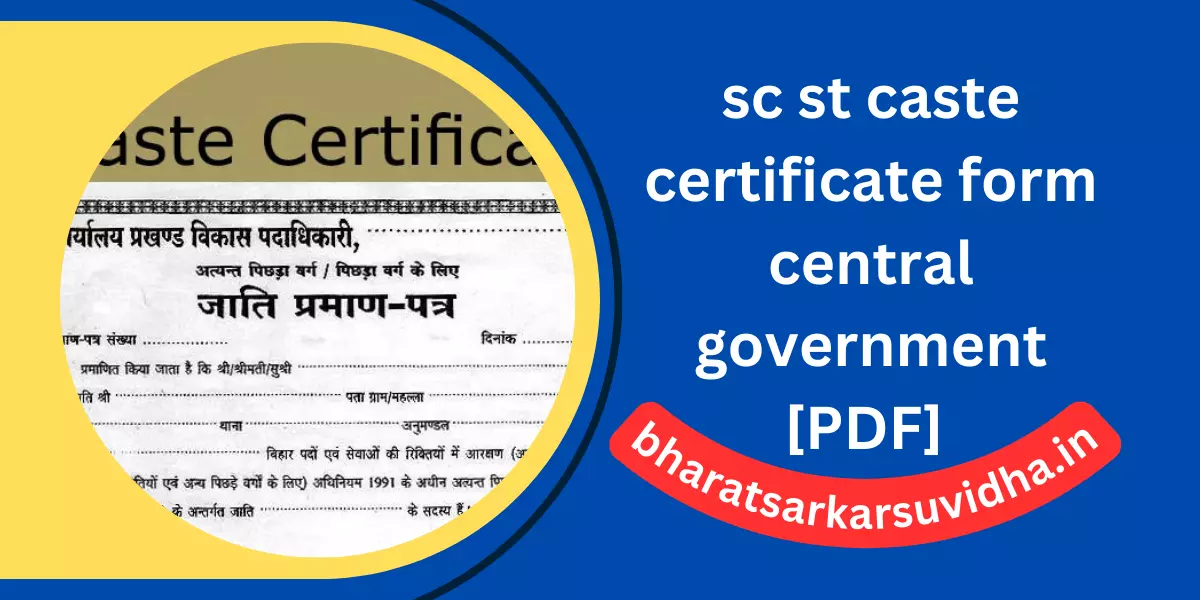 Free sc st caste certificate form central government [PDF] 2023